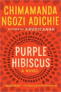 Purple Hibiscus by Chimamanda Ngozi Adichie - Frugal Bookstore
