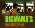 Bigmama's by Donald Crews - Frugal Bookstore