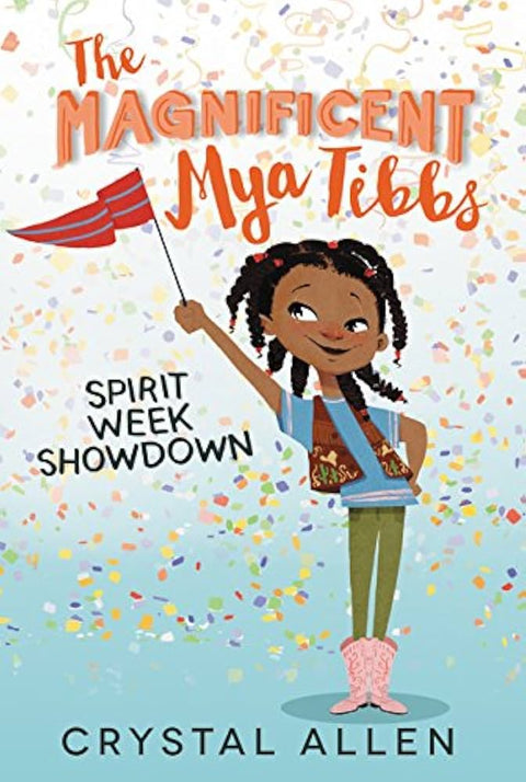 The Magnificent Mya Tibbs: Spirit Week Showdown by Crystal Allen - Frugal Bookstore