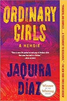 Ordinary Girls: A Memoir by Jaquira Diaz - Frugal Bookstore
