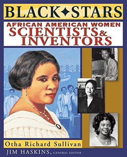 Black Stars: African American Women Scientists & Inventors by Otha Richard Sullivan - Frugal Bookstore