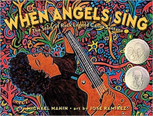 When Angels Sing: The Story of Rock Legend Carlos Santana by Michael Mahin, Jose Ramirez(Illustrator) - Frugal Bookstore