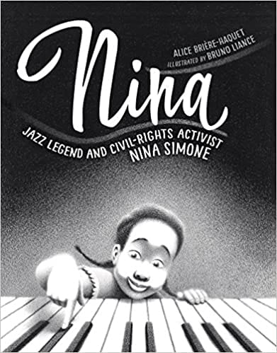 Nina: Jazz Legend and Civil-Rights Activist Nina Simone by Alice Brière-Haquet - Frugal Bookstore