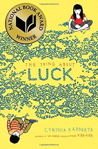 The Thing About Luck by Cynthia Kadohata, Julia Kuo (Illustrator) - Frugal Bookstore