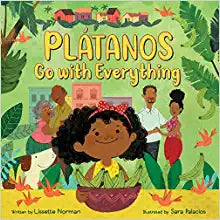 Plátanos Go with Everything by Lissette Norman, Sara Palacios (Illustrator)