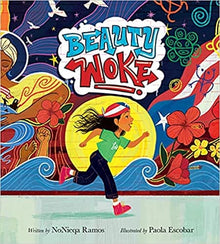 Beauty Woke by NoNieqa Ramos, Paola Escobar (Illustrator) - Frugal Bookstore