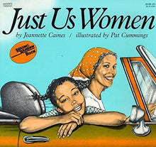 Just Us Women by Jeannette Caines, Pat Cummings(Illustrator) (Reading Rainbow Books) - Frugal Bookstore