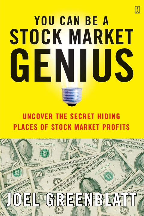 You Can Be a Stock Market Genius: Uncover the Secret Hiding Places of Stock Market Profits by Joel Greenblatt - Frugal Bookstore