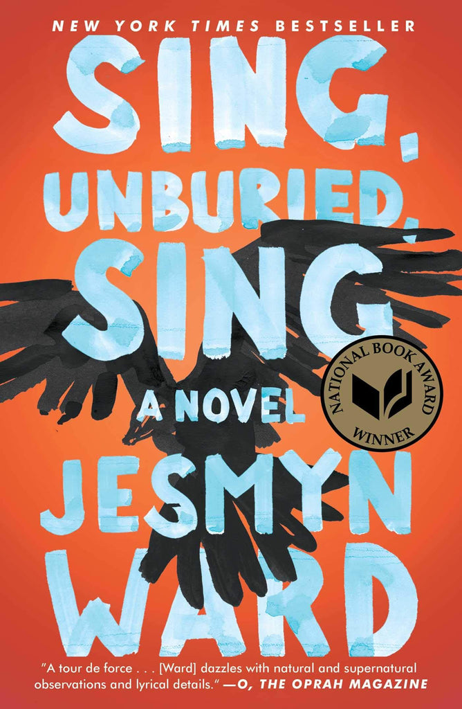 Sing, Unburied, Sing: A Novel by Jesmyn Ward - Frugal Bookstore