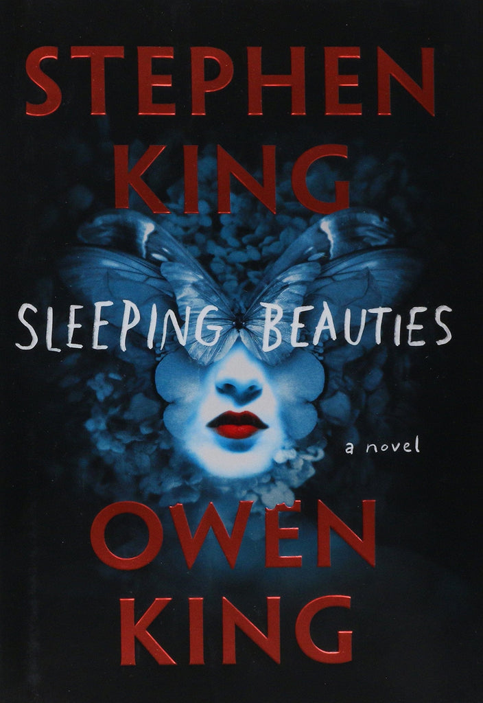 Sleeping Beauties: A Novel by Stephen and Owen King - Frugal Bookstore