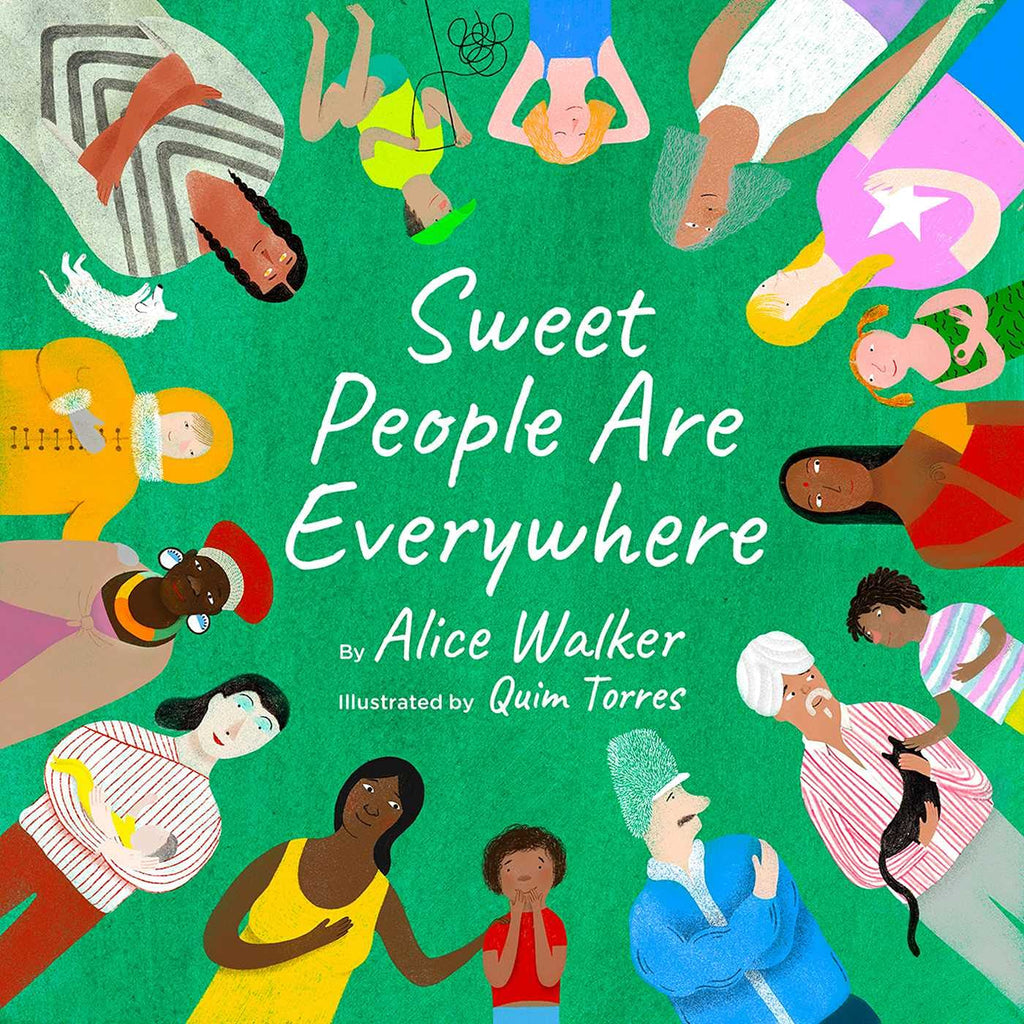 Sweet People Are Everywhere by Alice Walker, Illust. by Quim Torres - Frugal Bookstore
