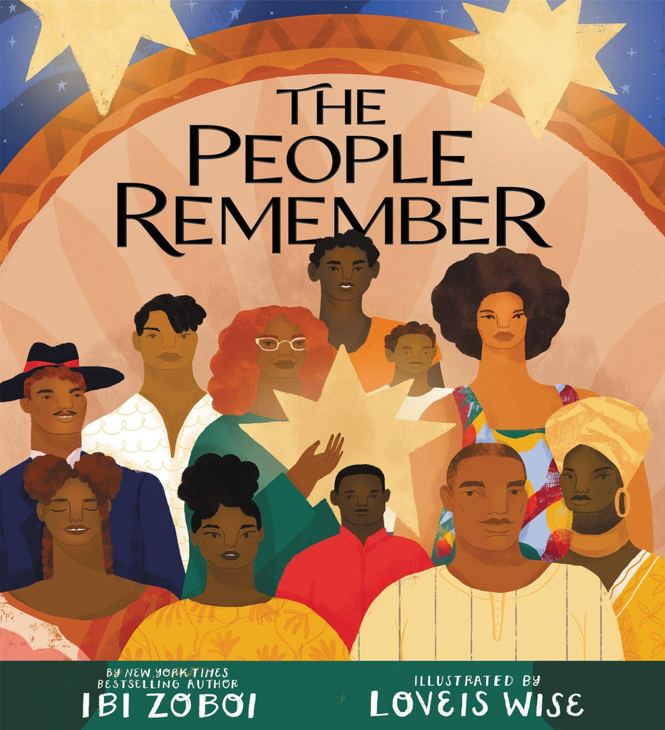 The People Remember by Ibi Zoboi, Illust. by Loveis Wise - Frugal Bookstore
