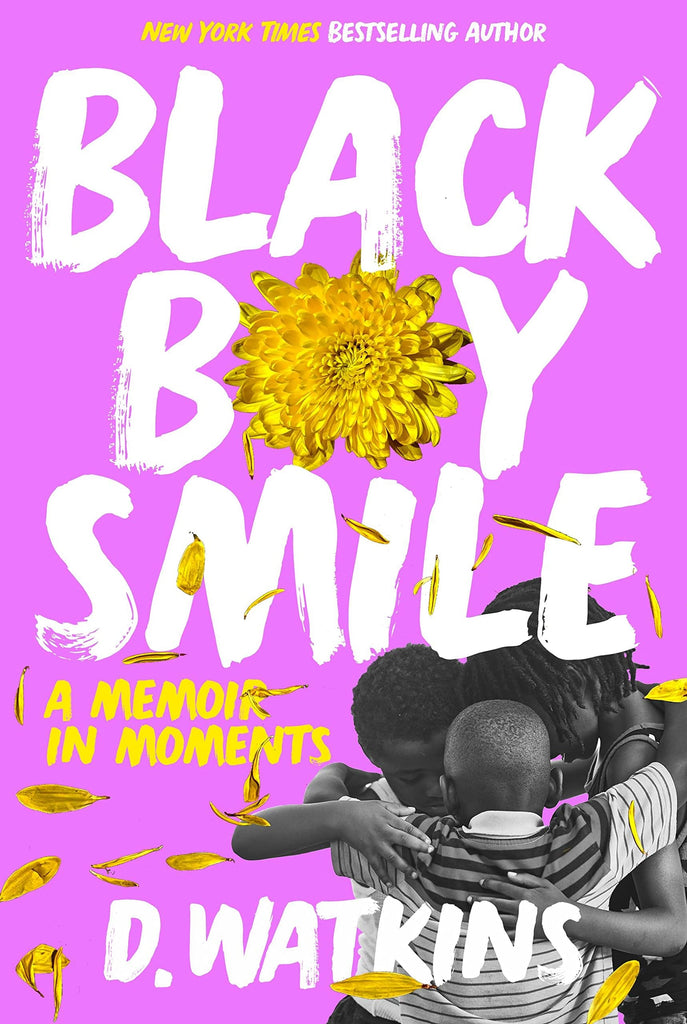 Black Boy Smile: A Memoir in Moments by D. Watkins - Frugal Bookstore