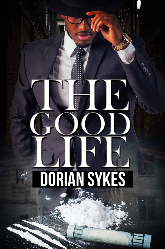 The Good Life by Dorian Sykes - Frugal Bookstore