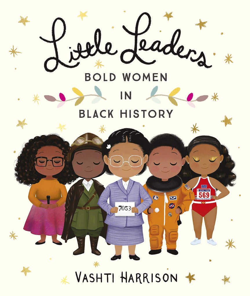 Little Leaders: Bold Women in Black History by Vashti Harrison - Frugal Bookstore