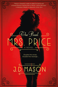 The Real Mrs. Price by J. D. Mason