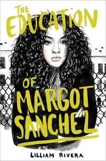 The Education of Margot Sanchez by Lilliam Rivera - Frugal Bookstore