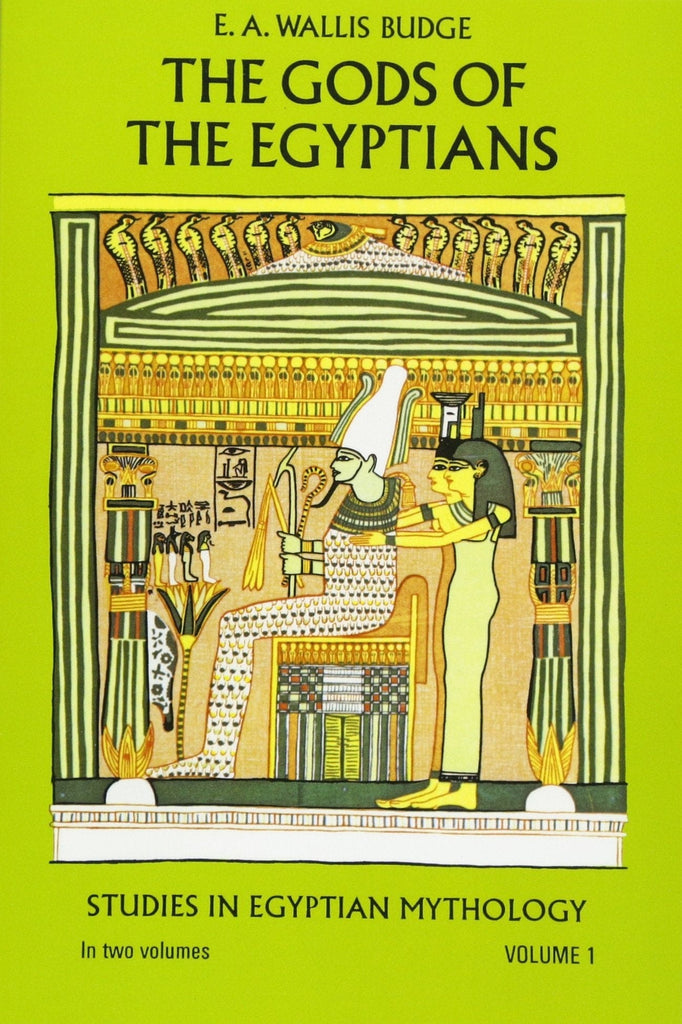 The Gods of the Egyptians, Volume 1 by E. A. Wallis Budge - Frugal Bookstore
