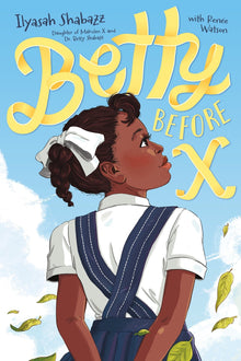 Betty Before X by Ilyasah Shabazz - Frugal Bookstore