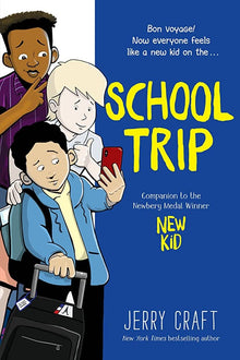 School Trip: A Graphic Novel by Jerry Craft (HARDCOVER)
