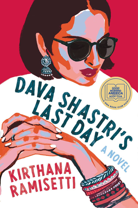 Dava Shastri’s Last Day: A Novel by Kirthana Ramisetti - Frugal Bookstore