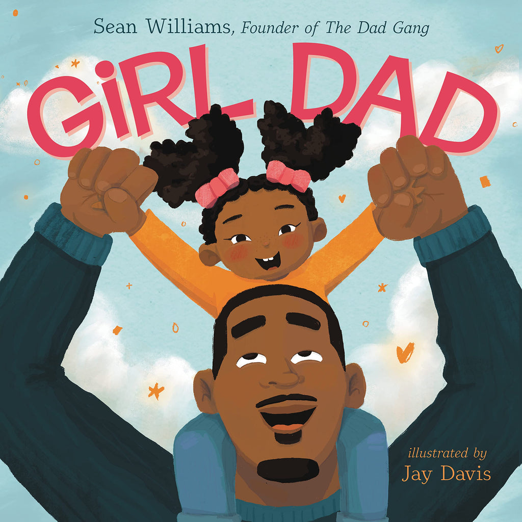 Girl Dad by Sean Williams, Jay Davis (Illustrator) - Frugal Bookstore