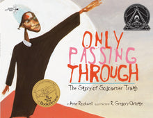 Only Passing Through: The Story of Sojourner Truth by Anne Rockwell - Frugal Bookstore