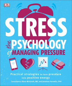 Stress: The Psychology of Managing Pressure (DK)