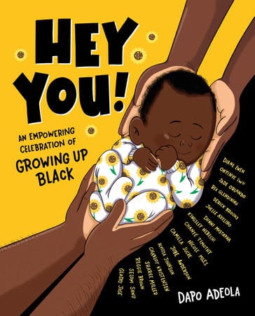 Hey You!: An Empowering Celebration of Growing Up Black by Dapo Adeola - Frugal Bookstore