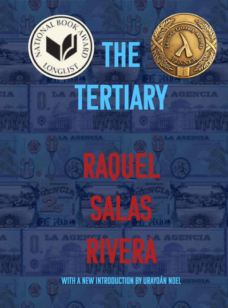 The Tertiary / Lo Terciario by Raquel Salas Rivera