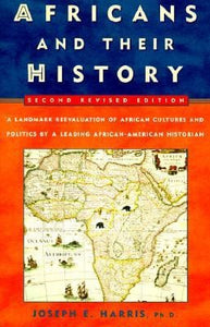 Africans and Their History by Joseph E. Harris