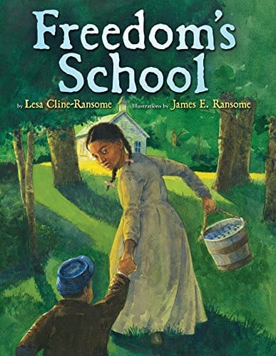 Freedom’s School by Lesa Cline-Ransome, James E. Ransome (Illustrator) - Frugal Bookstore