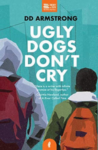 Ugly Dogs Don’t Cry (Twenty in 2020) by DD Armstrong