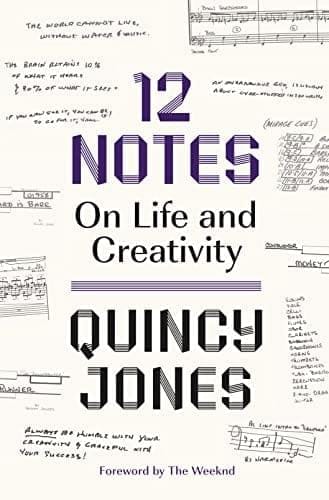 12 Notes: On Life and Creativity by Quincy Jones