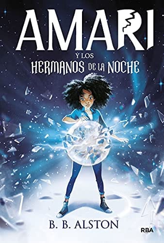 Amari y los hermanos de la noche by B.B. Alston - Frugal Bookstore