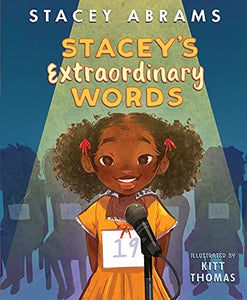 Stacey’s Extraordinary Words by Stacey Abrams, Kitt Thomas (Illustrator)