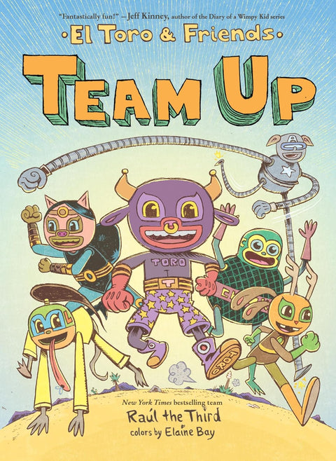 Team Up: El Toro & Friends by Raúl the Third III - Frugal Bookstore