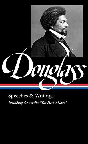 Frederick Douglass: Speeches & Writings - Frugal Bookstore