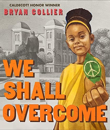 We Shall Overcome by Bryan Collier - Frugal Bookstore