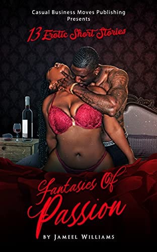 Fantasies of Passion: 13 Erotic Short Stories by Jameel Williams - Frugal Bookstore