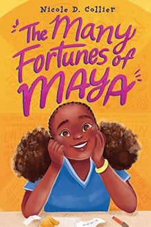 The Many Fortunes of Maya by Nicole D. Collier