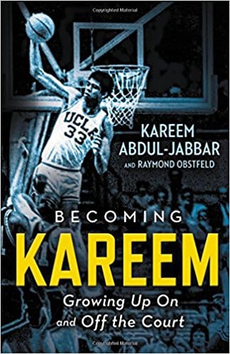 Becoming Kareem: Growing Up On and Off the Court by Kareem Abdul-Jabbar and Raymond Obstfeld - Frugal Bookstore