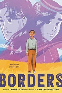 Borders by Thomas King (Author), Natasha Donovan (Illustrator)