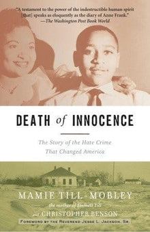 Death of Innocence: The Story of the Hate Crime That Changed America by Mamie Till-Mobley - Frugal Bookstore