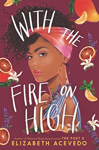 With the Fire on High by Elizabeth Acevedo - Frugal Bookstore