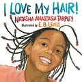 I Love My Hair! by Natasha Anastasia Tarpley - Frugal Bookstore