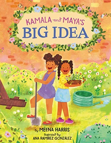 Kamala and Maya’s Big Idea by Meena Harris - Frugal Bookstore