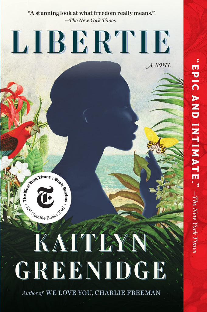 Libertie: A Novel by Kaitlyn Greenidge –Released on March 15, 2022 - Frugal Bookstore