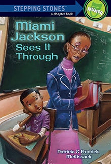 Miami Jackson Sees It Through by Patricia and Fredrick McKissack, Michael Chesworth (Illustrator) - Frugal Bookstore