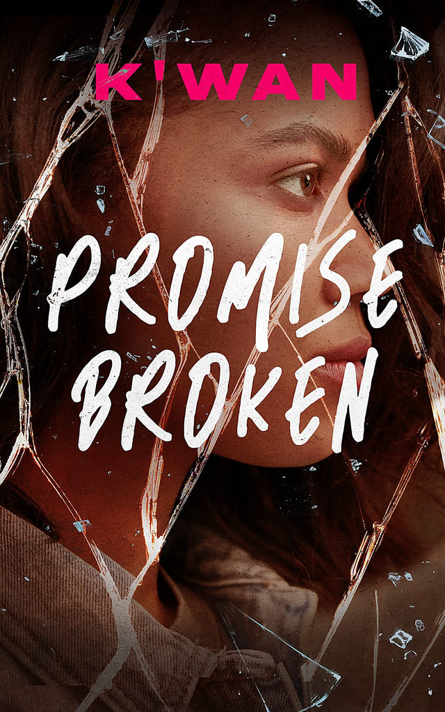 Promise Broken (The Promises Series) (Promises, 1) by K'wan - Frugal Bookstore